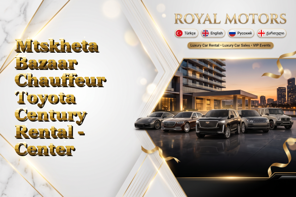Mtskheta Bazaar Chauffeur Toyota Century Rental - Center