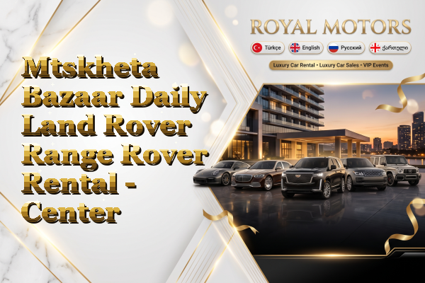 Mtskheta Bazaar Daily Land Rover Range Rover Rental - Center