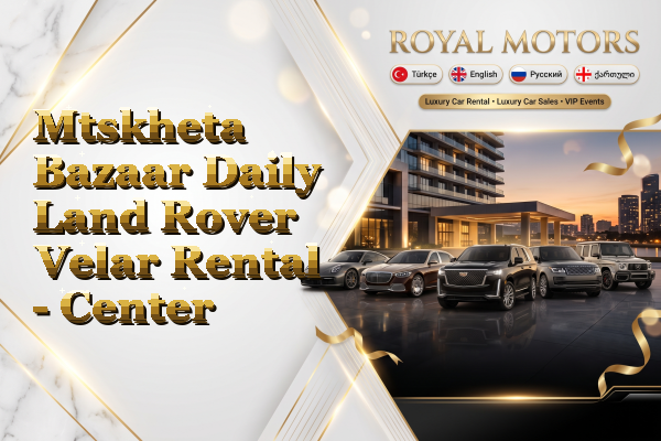 Mtskheta Bazaar Daily Land Rover Velar Rental - Center