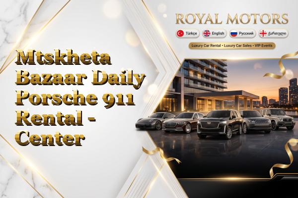 Mtskheta Bazaar Daily Porsche 911 Rental - Center