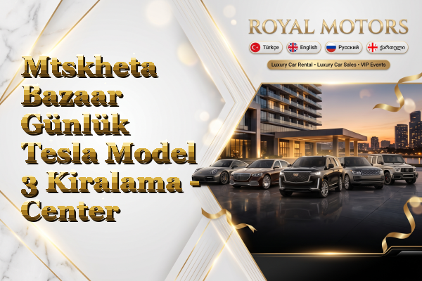 Mtskheta Bazaar Günlük Tesla Model 3 Kiralama - Center