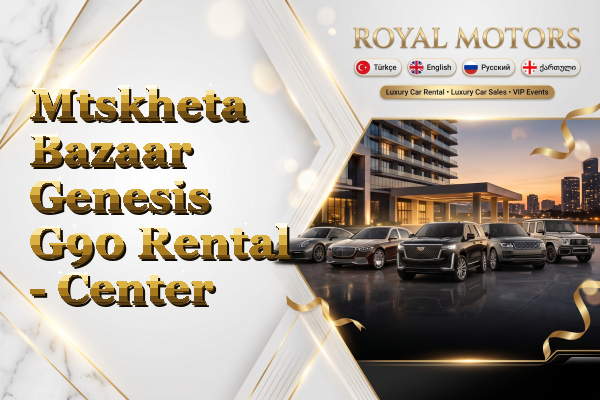 Mtskheta Bazaar Genesis G90 Rental - Center