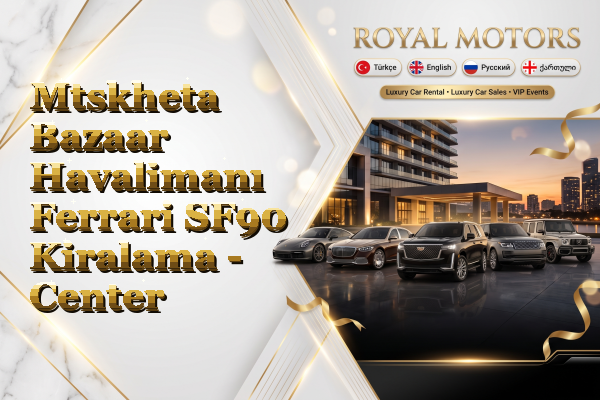 Mtskheta Bazaar Havalimanı Ferrari SF90 Kiralama - Center