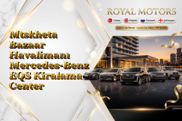 Mtskheta Bazaar Havalimanı Mercedes-Benz EQS Kiralama - Center