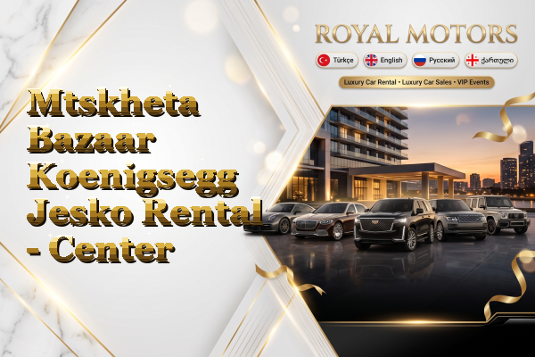Mtskheta Bazaar Koenigsegg Jesko Rental - Center