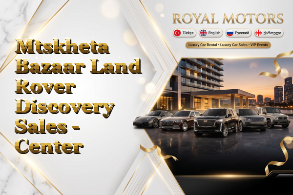 Mtskheta Bazaar Land Rover Discovery Sales - Center