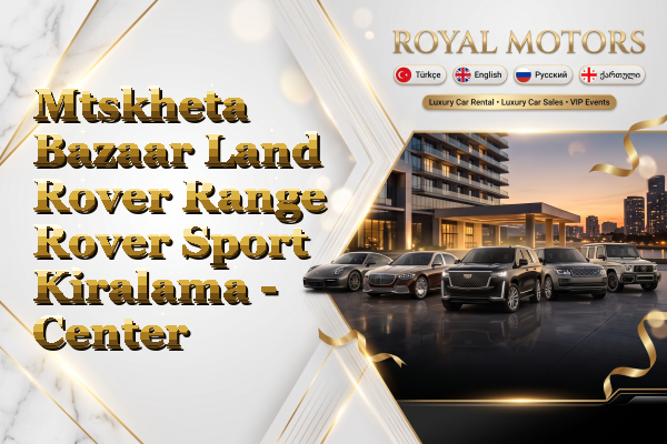 Mtskheta Bazaar Land Rover Range Rover Sport Kiralama - Center
