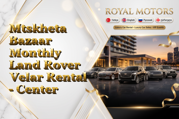 Mtskheta Bazaar Monthly Land Rover Velar Rental - Center