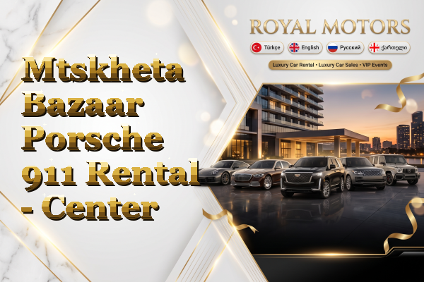 Mtskheta Bazaar Porsche 911 Rental - Center