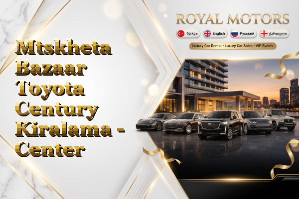Mtskheta Bazaar Toyota Century Kiralama - Center
