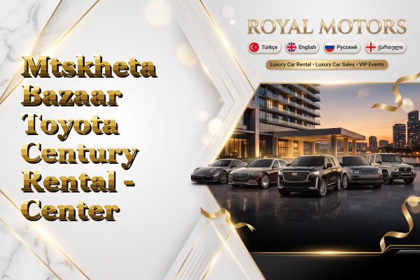 Mtskheta Bazaar Toyota Century Rental - Center