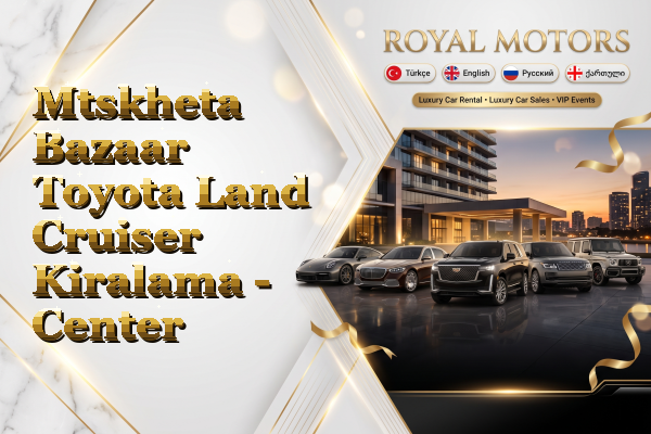 Mtskheta Bazaar Toyota Land Cruiser Kiralama - Center