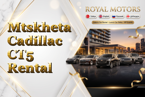 Mtskheta Cadillac CT5 Rental