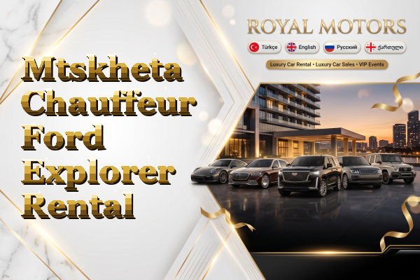Mtskheta Chauffeur Ford Explorer Rental