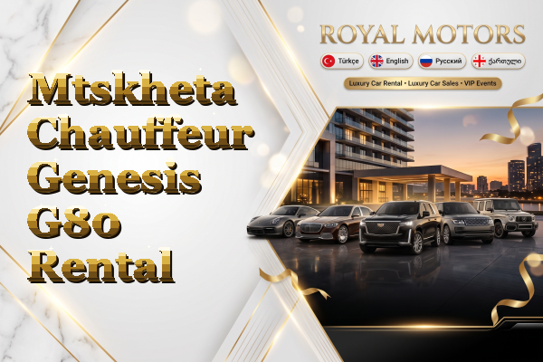 Mtskheta Chauffeur Genesis G80 Rental