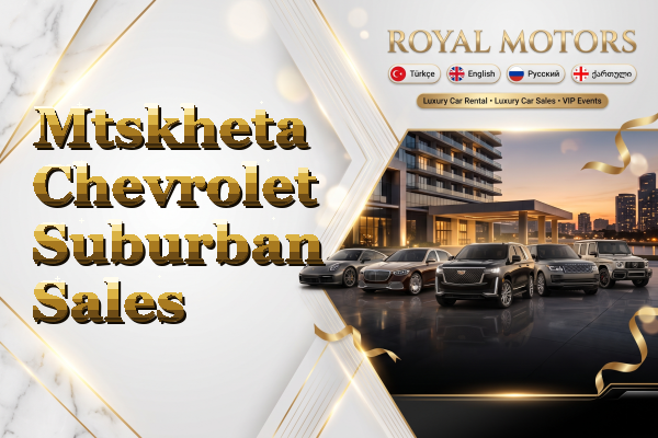 Mtskheta Chevrolet Suburban Sales