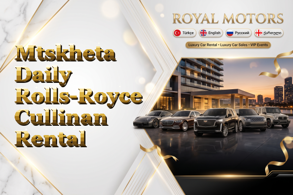 Mtskheta Daily Rolls-Royce Cullinan Rental