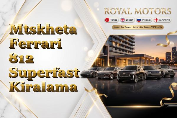 Mtskheta Ferrari 812 Superfast Kiralama