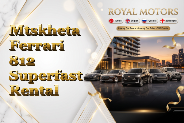 Mtskheta Ferrari 812 Superfast Rental
