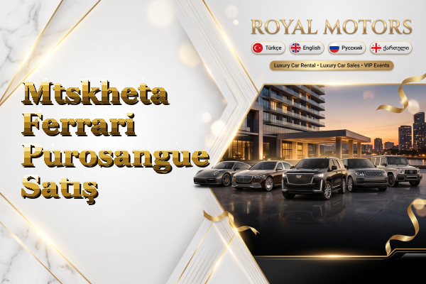 Mtskheta Ferrari Purosangue Satış