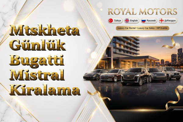 Mtskheta Günlük Bugatti Mistral Kiralama