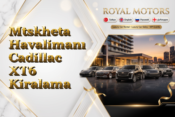 Mtskheta Havalimanı Cadillac XT6 Kiralama