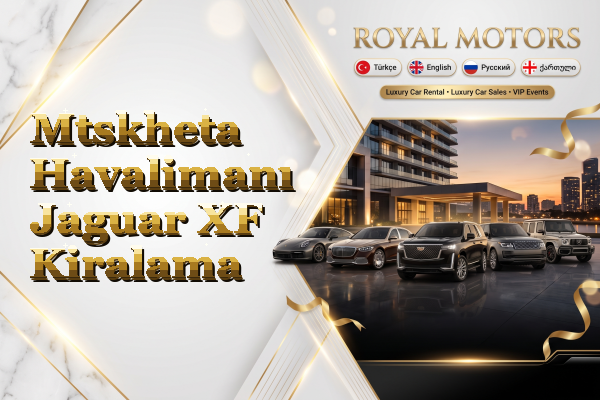 Mtskheta Havalimanı Jaguar XF Kiralama