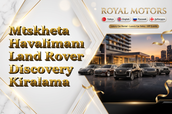 Mtskheta Havalimanı Land Rover Discovery Kiralama
