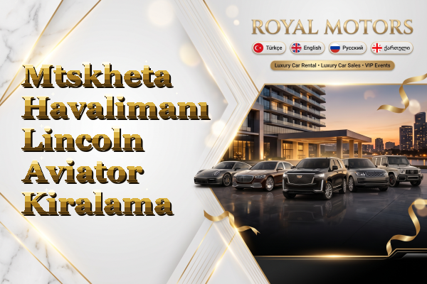 Mtskheta Havalimanı Lincoln Aviator Kiralama