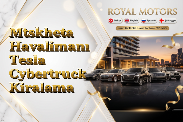 Mtskheta Havalimanı Tesla Cybertruck Kiralama