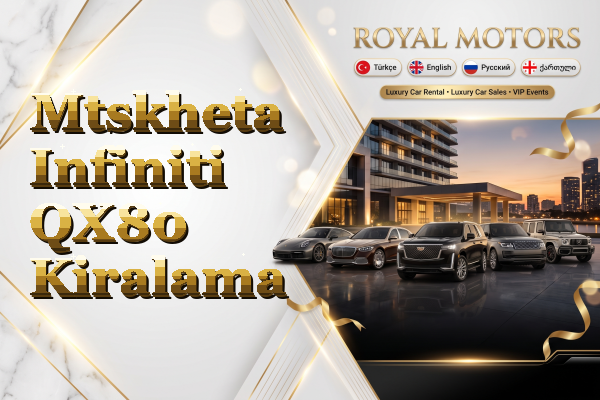 Mtskheta Infiniti QX80 Kiralama