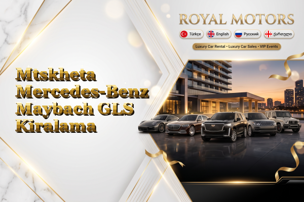 Mtskheta Mercedes-Benz Maybach GLS Kiralama