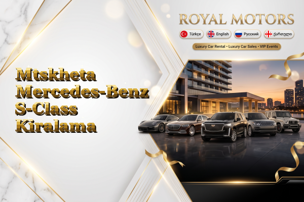 Mtskheta Mercedes-Benz S-Class Kiralama