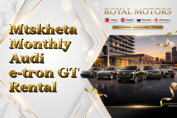 Mtskheta Monthly Audi e-tron GT Rental