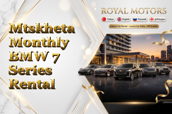 Mtskheta Monthly BMW 7 Series Rental