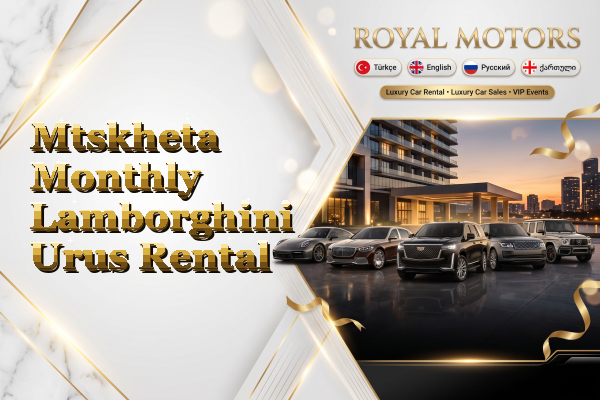 Mtskheta Monthly Lamborghini Urus Rental