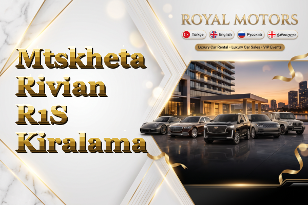 Mtskheta Rivian R1S Kiralama