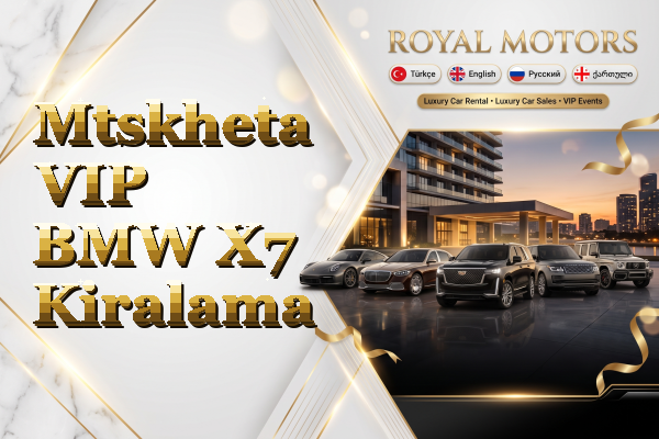 Mtskheta VIP BMW X7 Kiralama