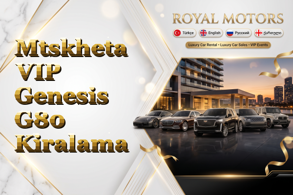 Mtskheta VIP Genesis G80 Kiralama
