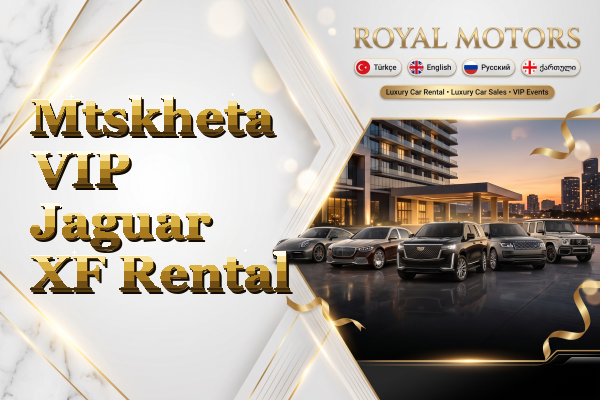 Mtskheta VIP Jaguar XF Rental