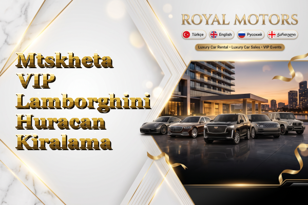 Mtskheta VIP Lamborghini Huracan Kiralama