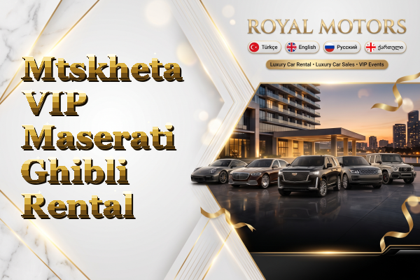 Mtskheta VIP Maserati Ghibli Rental