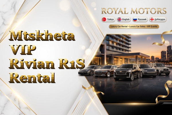 Mtskheta VIP Rivian R1S Rental