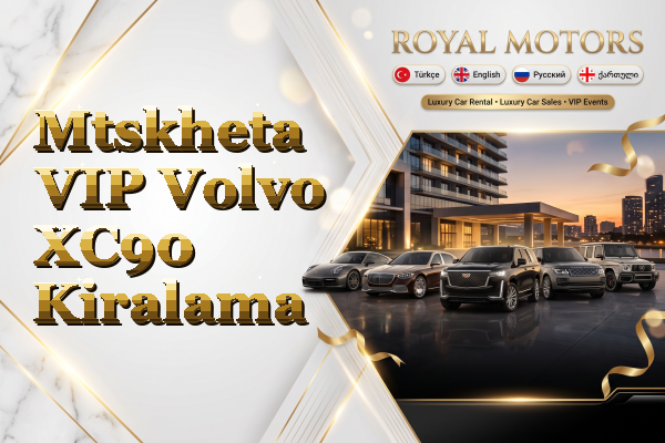 Mtskheta VIP Volvo XC90 Kiralama