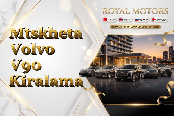 Mtskheta Volvo V90 Kiralama