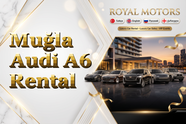 Muğla Audi A6 Rental