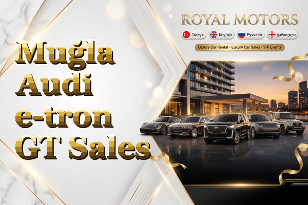 Muğla Audi e-tron GT Sales