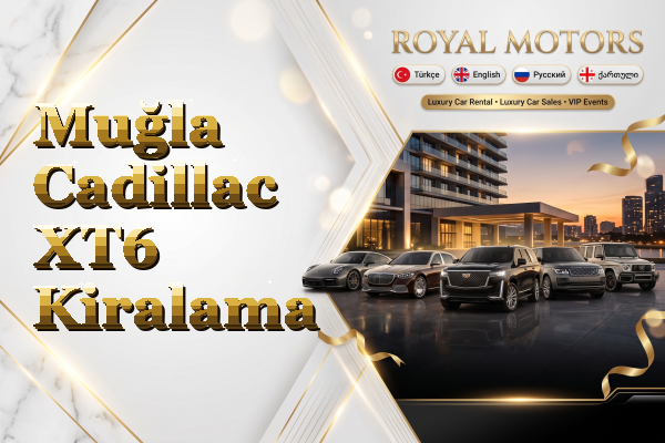 Muğla Cadillac XT6 Kiralama