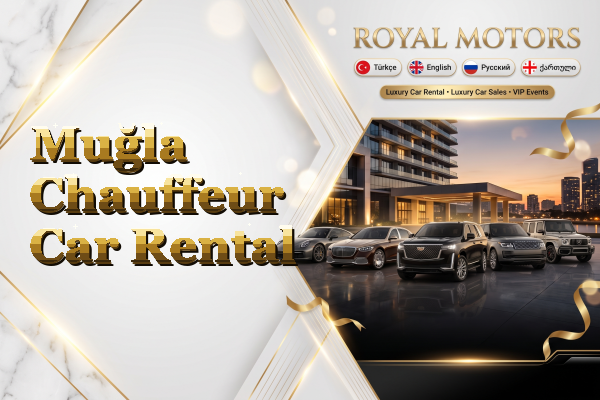 Muğla Chauffeur Car Rental
