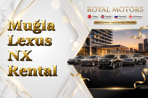 Muğla Lexus NX Rental